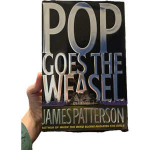 Pop goes the weasel by James Patterson 0316693266 first edition little, brown